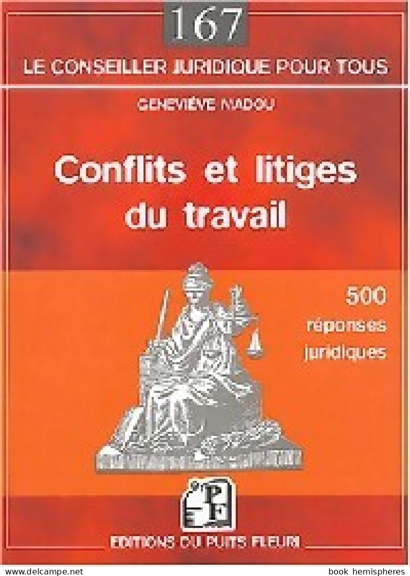 Conflits Et Litiges Du Travail (2004) De Geneviève Madou - Droit