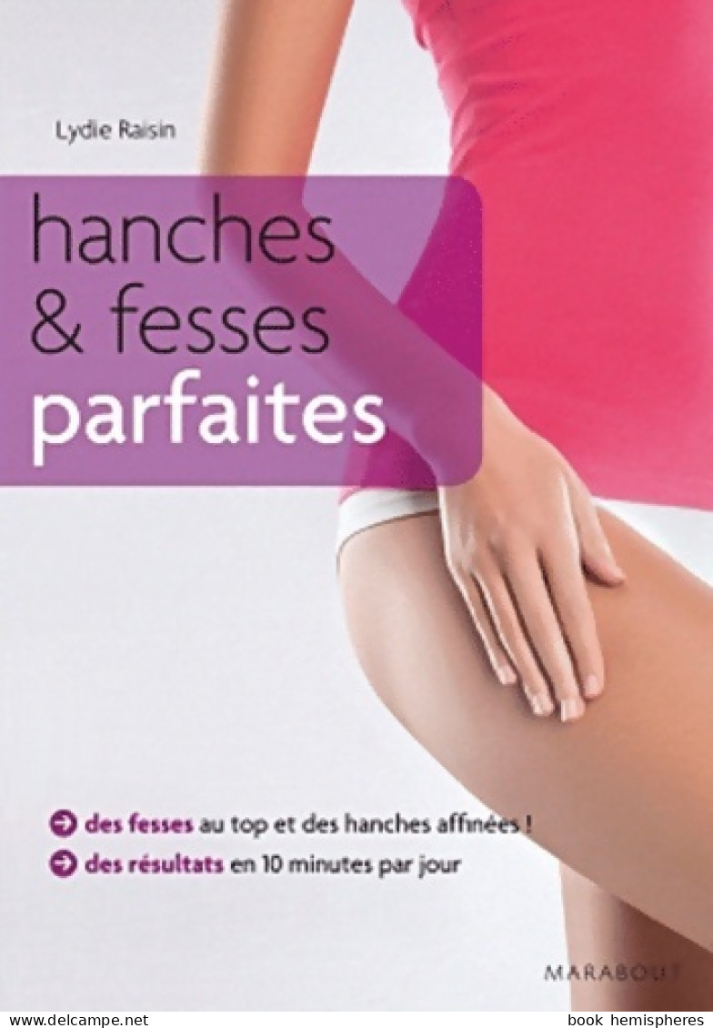 Hanches & Fesses Parfaites (2012) De Lydie Raisin - Santé