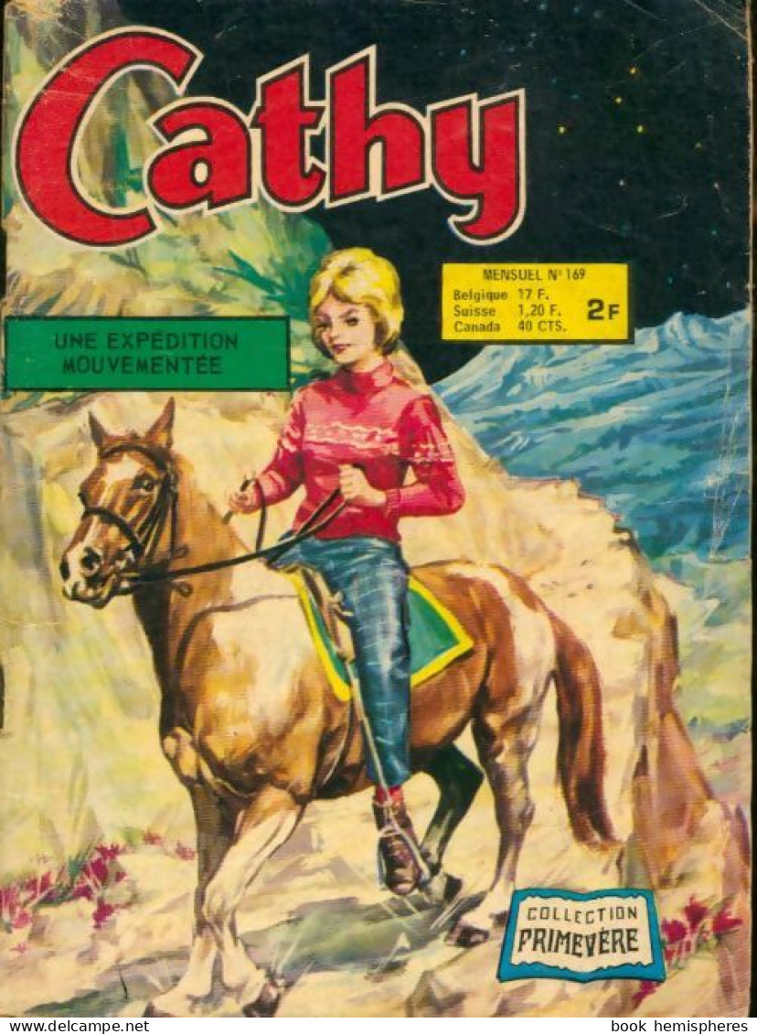 Cathy N°169 : Une Expédition Mouvementée (1977) De Collectif - Andere & Zonder Classificatie