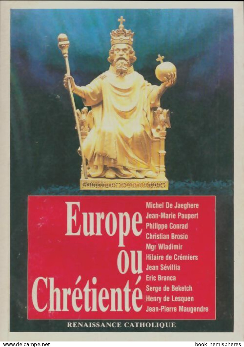 Europe Ou Chrétienté  (1998) De Collectif - Religion
