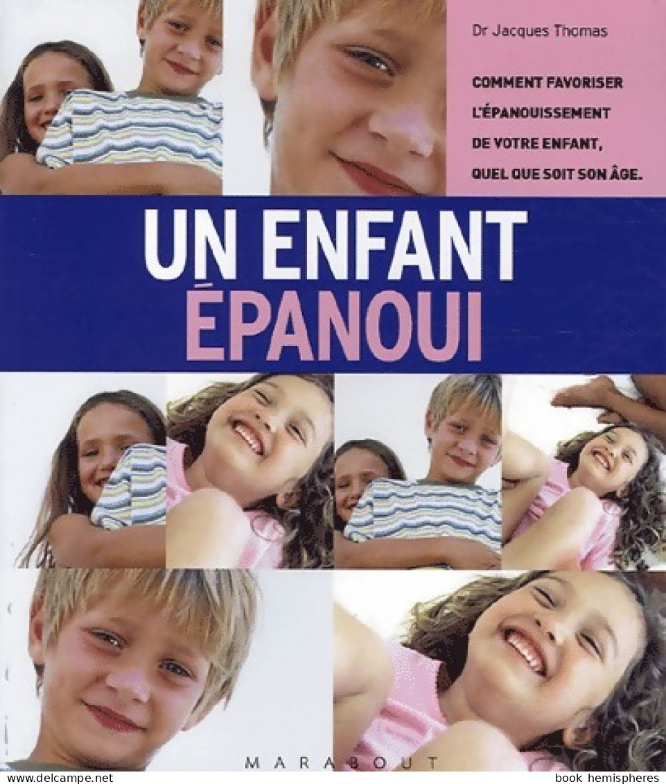 Un Enfant épanoui (2006) De Jacques Thomas - Santé