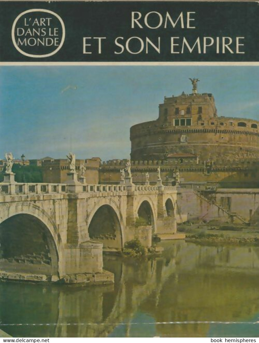 Rome Et Son Empire (1966) De Heinz Kähler - Geschiedenis