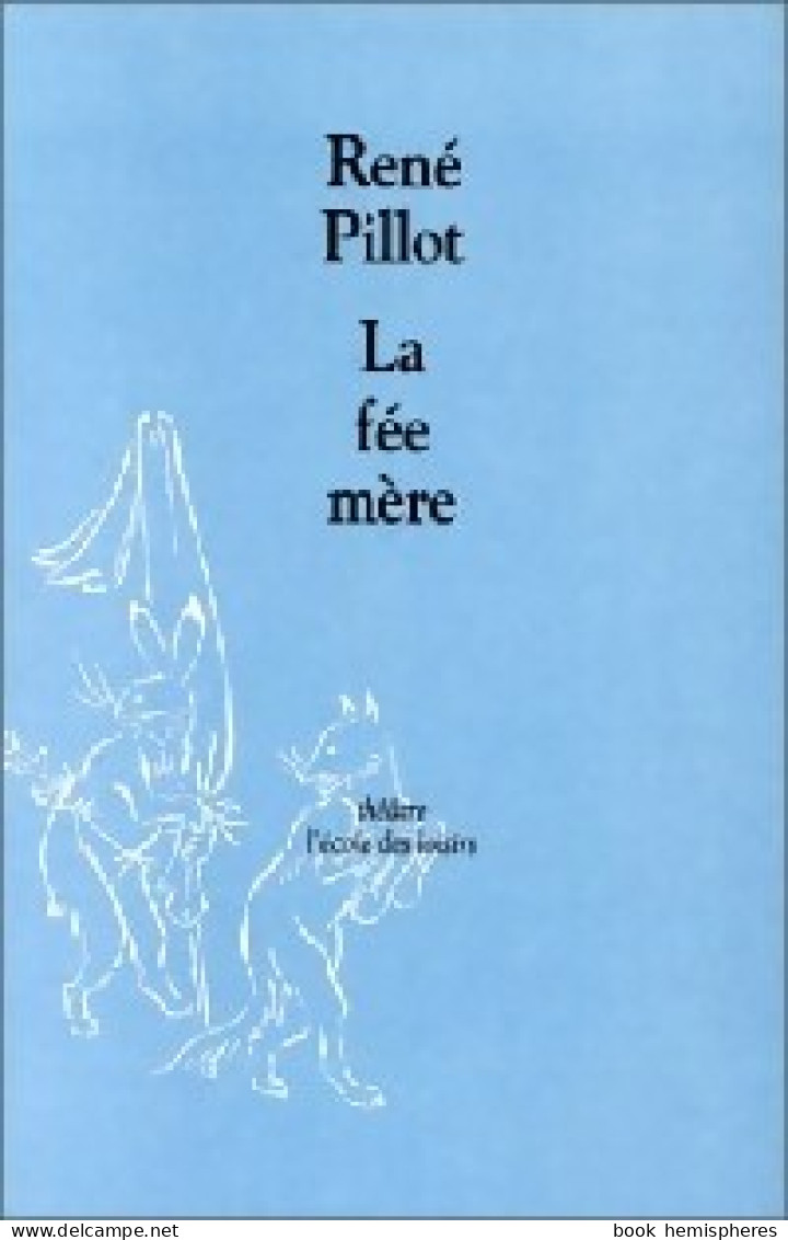 La Fée Mère (1997) De René Pillot - Other & Unclassified