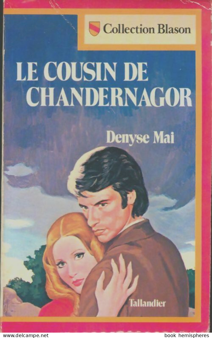 Le Cousin De Chandernagor (1981) De Denyse Mai - Romantik