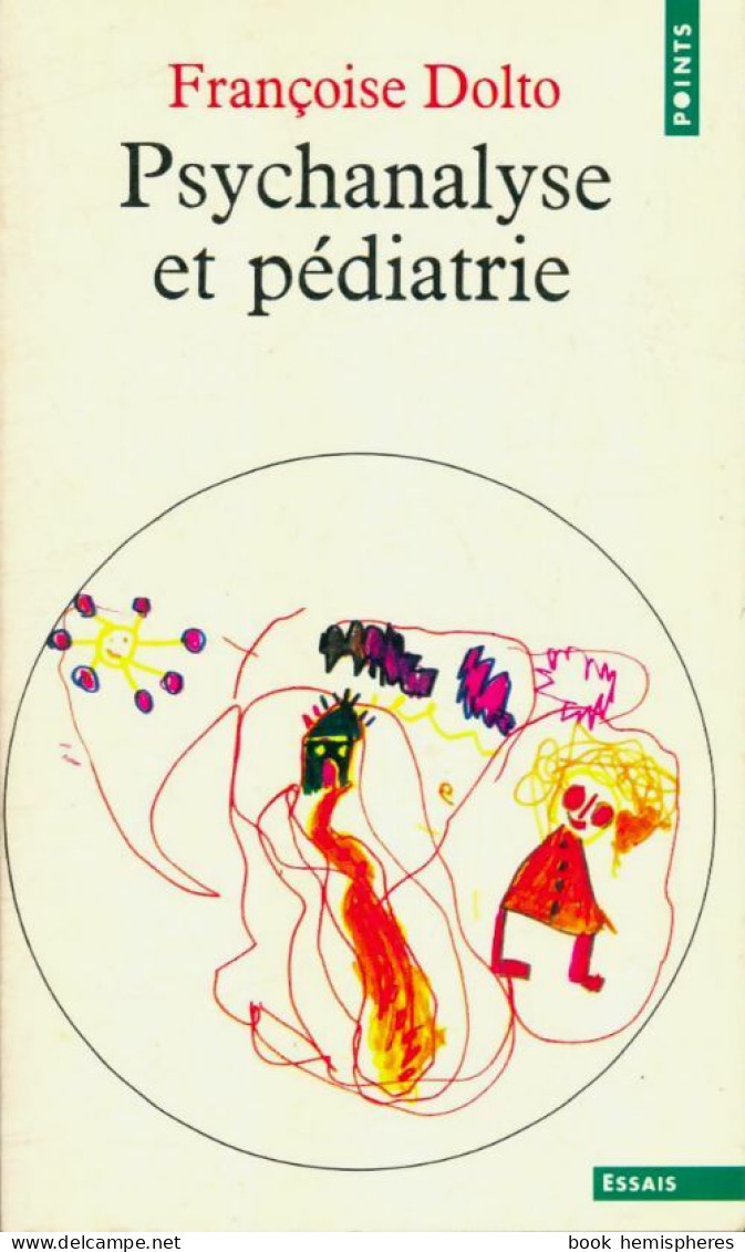 Psychanalyse Et Pédiatrie (1976) De Françoise Dolto - Psicología/Filosofía