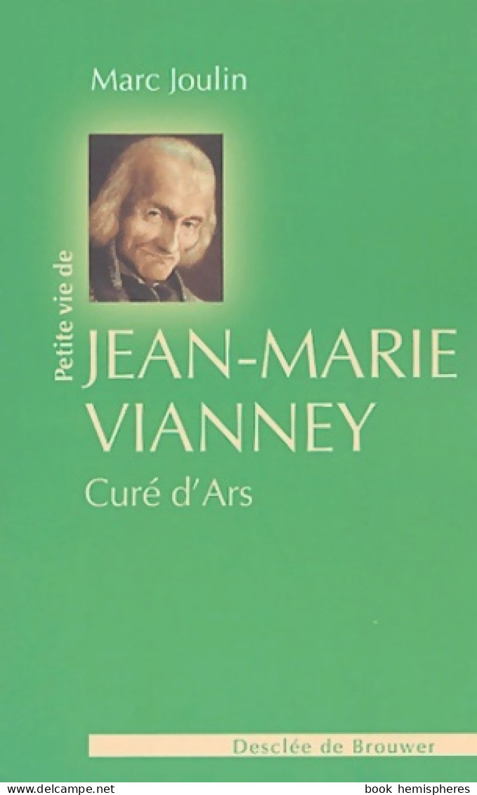 Petite Vie De Jean-Marie Vianney (2004) De Marc Joulin - Religione