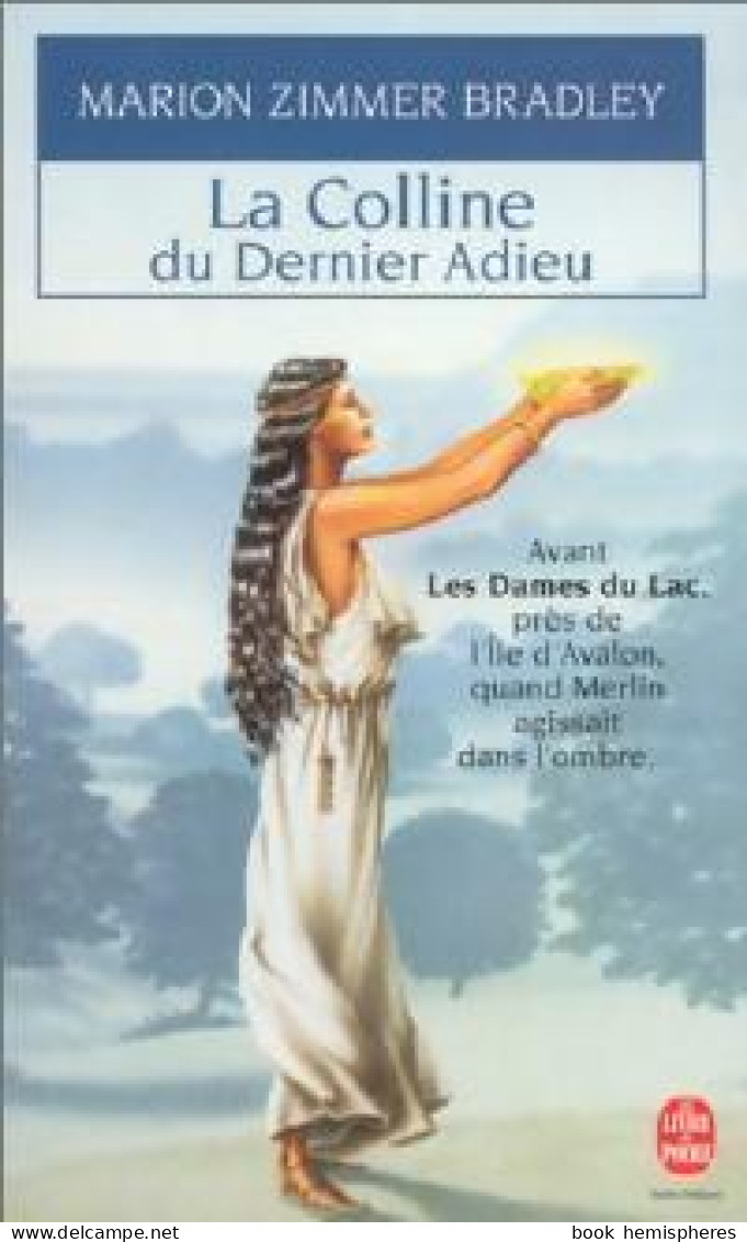 La Colline Du Dernier Adieu (1994) De Marion Zimmer Bradley - Otros & Sin Clasificación