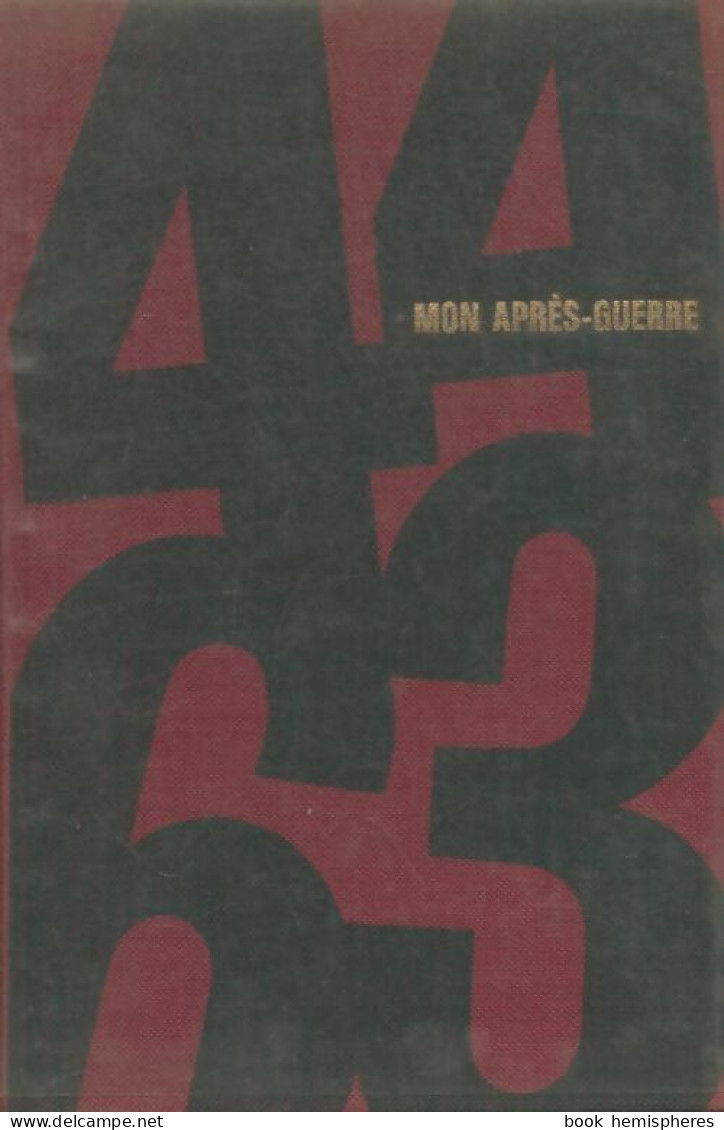 Mon Après-guerre (1966) De François Brigneau - Guerre 1939-45