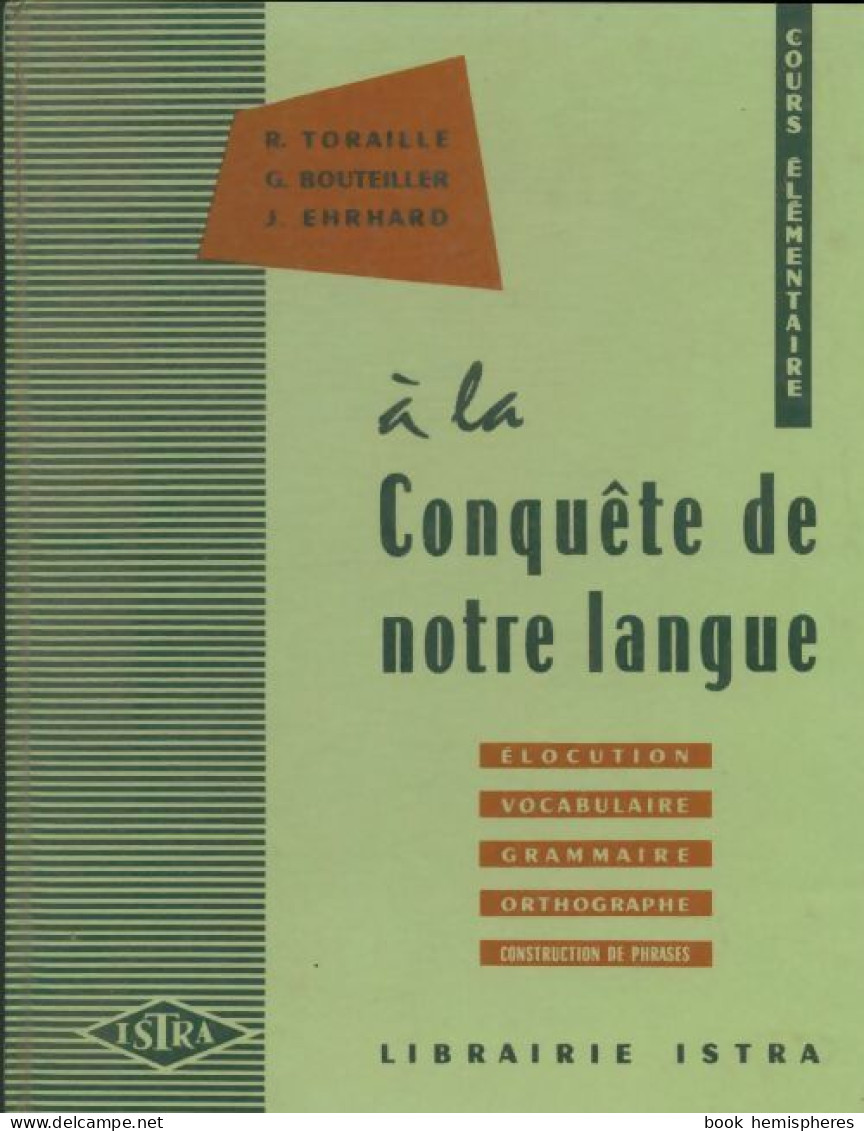 A La Conquête De Notre Langue CE (1966) De Collectif - 6-12 Ans