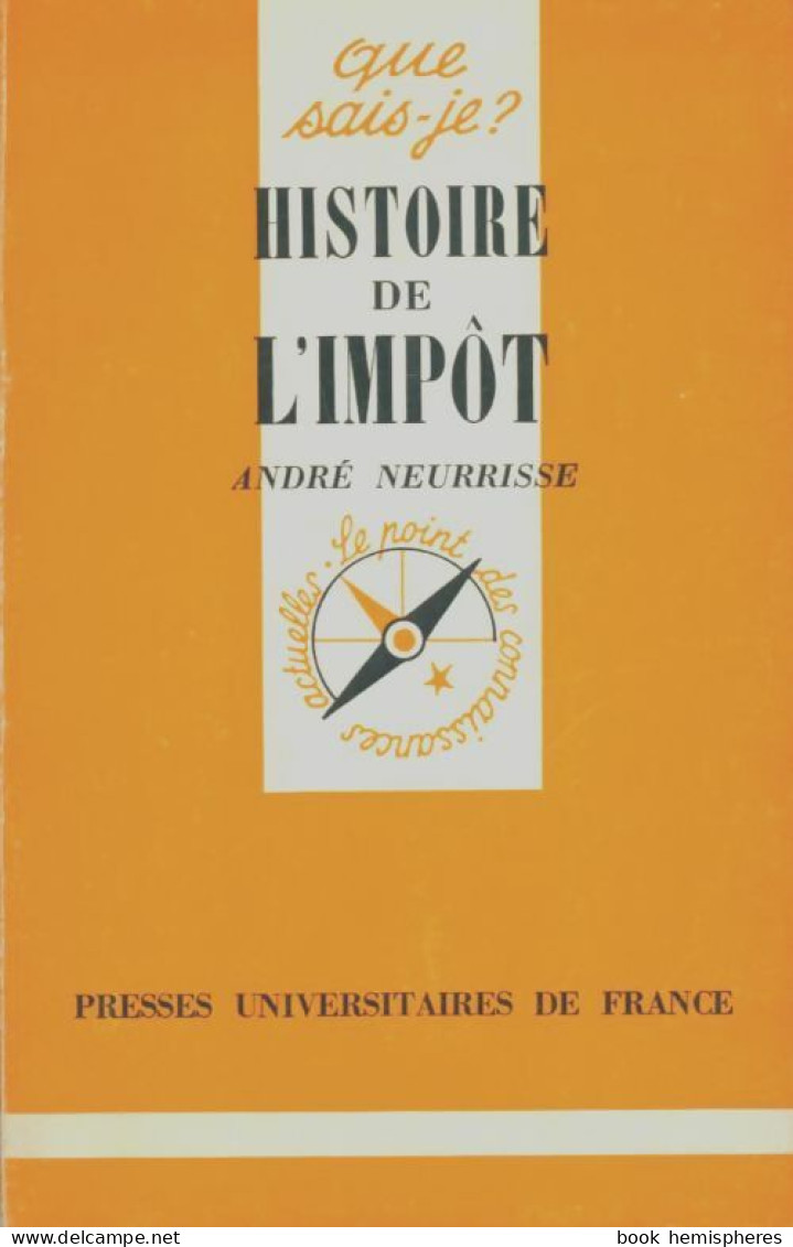 Histoire De L'impôt (1954) De Henry Laufenburger - Economía