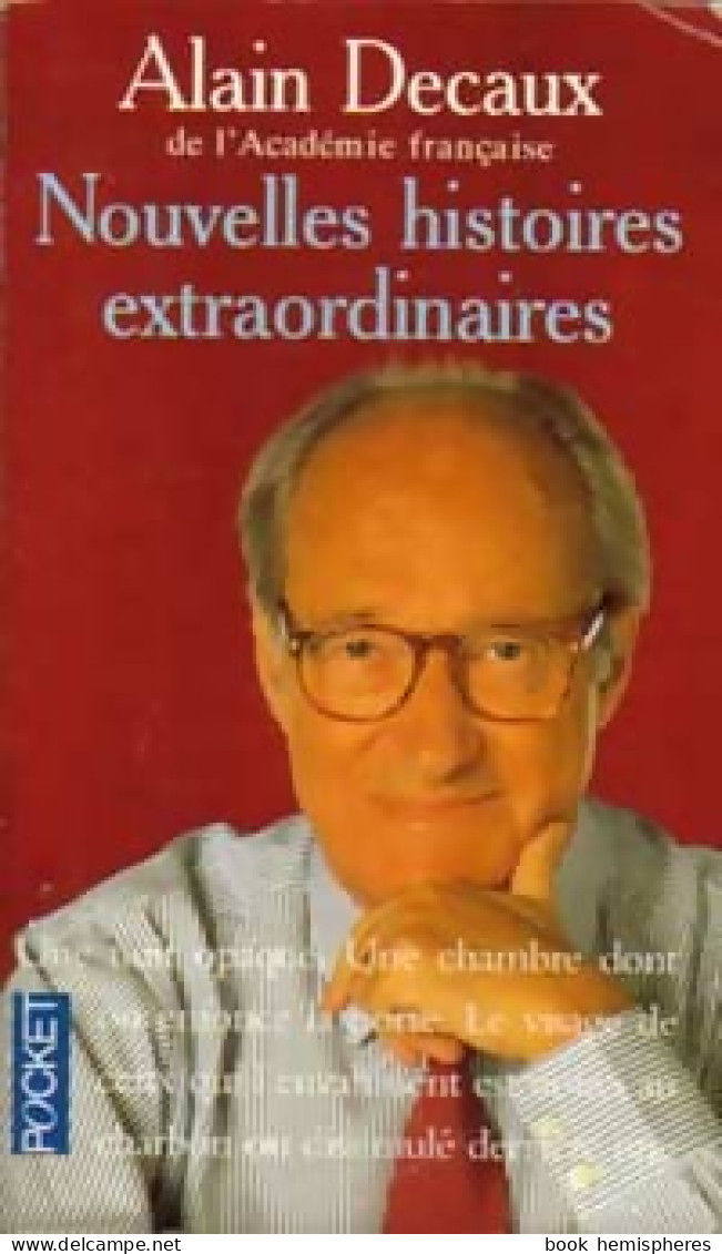 Nouvelles Histoires Extraordinaires (1996) De Alain Decaux - Geschiedenis