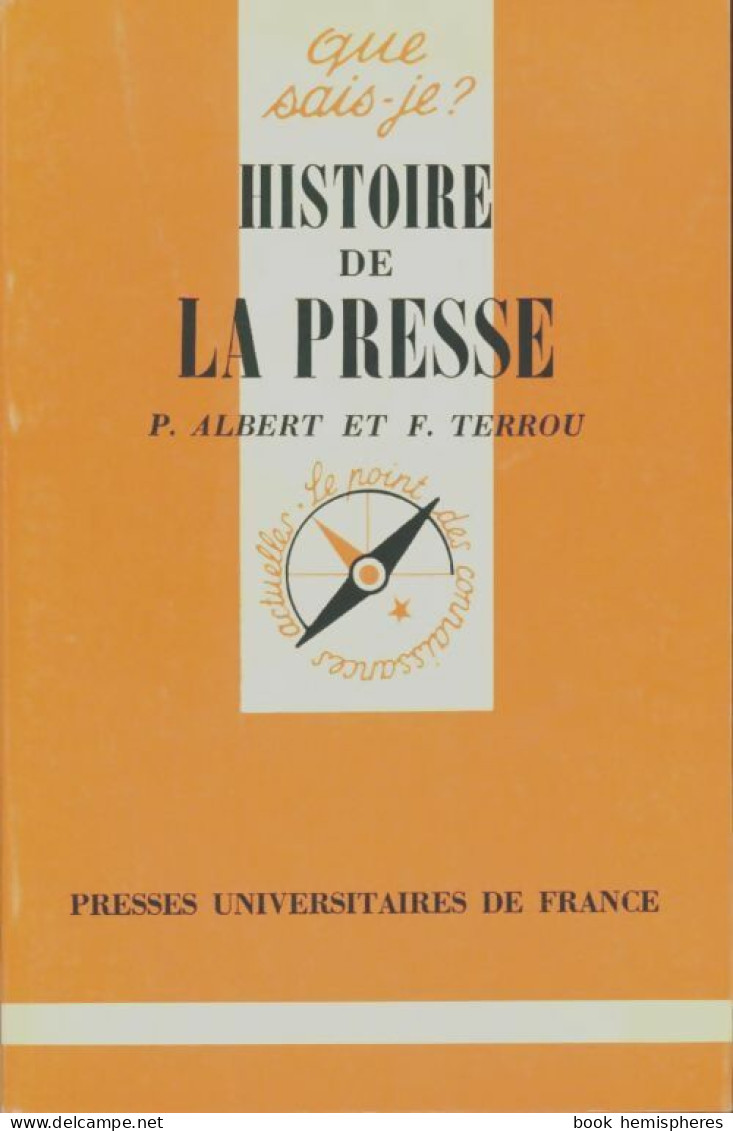 Histoire De La Presse (1988) De Fernand Albert - Historia