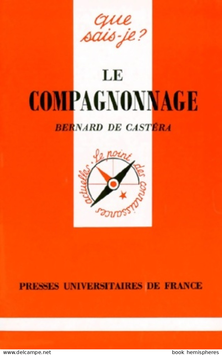 Le Compagnonnage (1996) De Bernard De Castera - Art