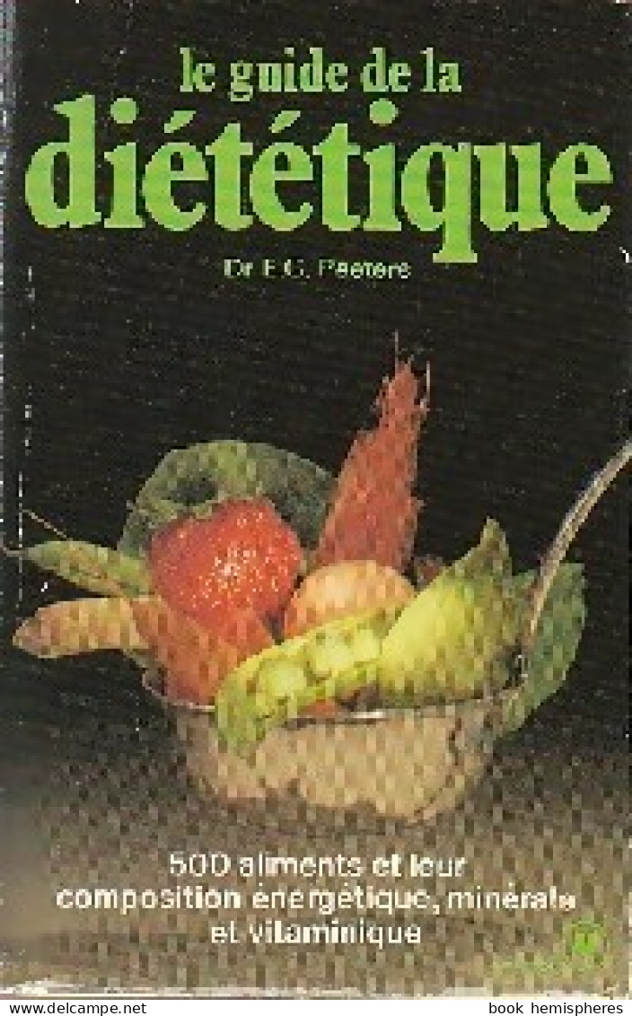 Le Guide De La Diététique (1986) De Dr E.G. Peters - Gezondheid