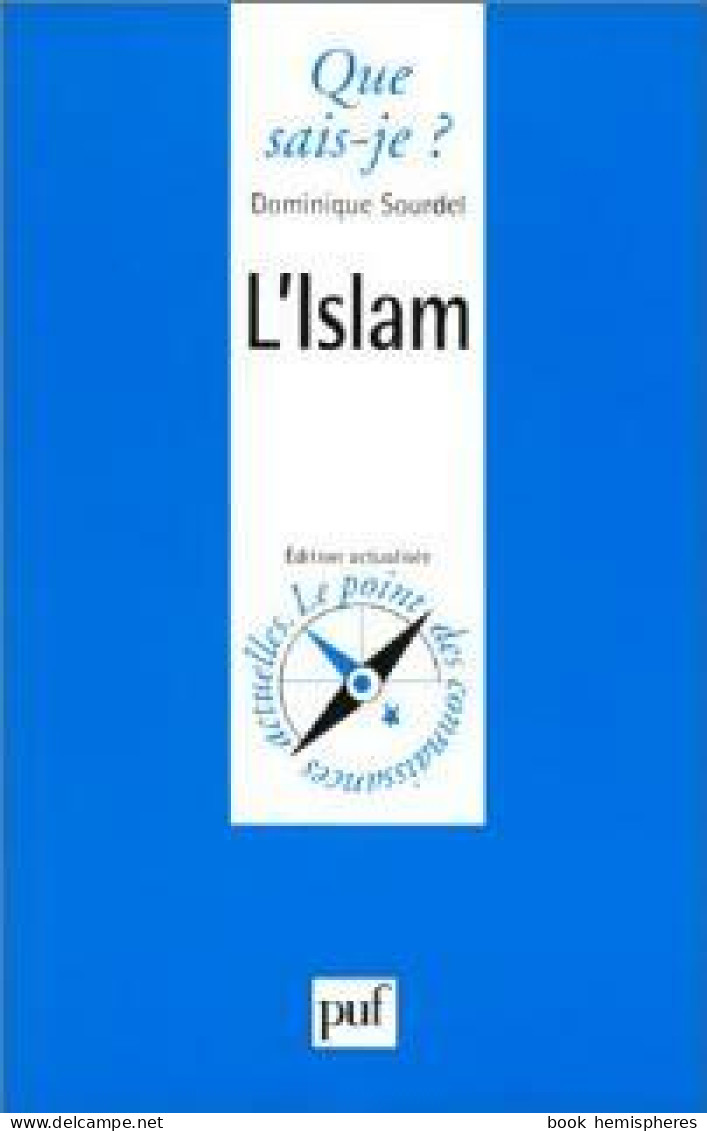 L'islam (1999) De Dominique Sourdel - Religion