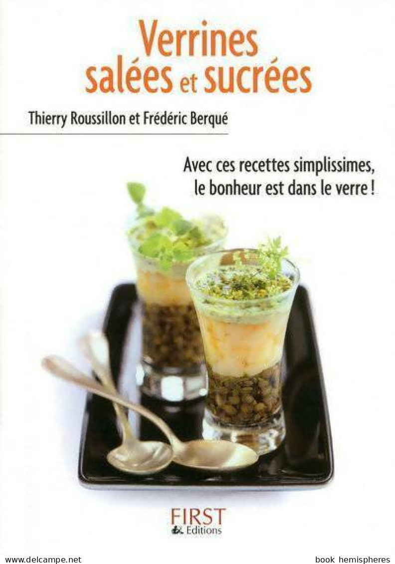 Verrines Salées Et Sucrées (2010) De Thierry Berqué - Gastronomía