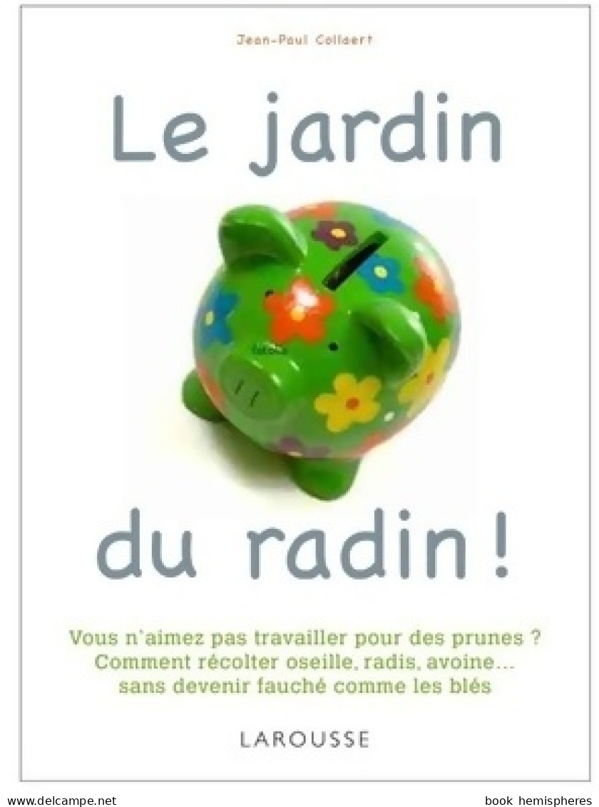 Le Jardin Du Radin ! (2011) De Jean-Paul Collaert - Garten