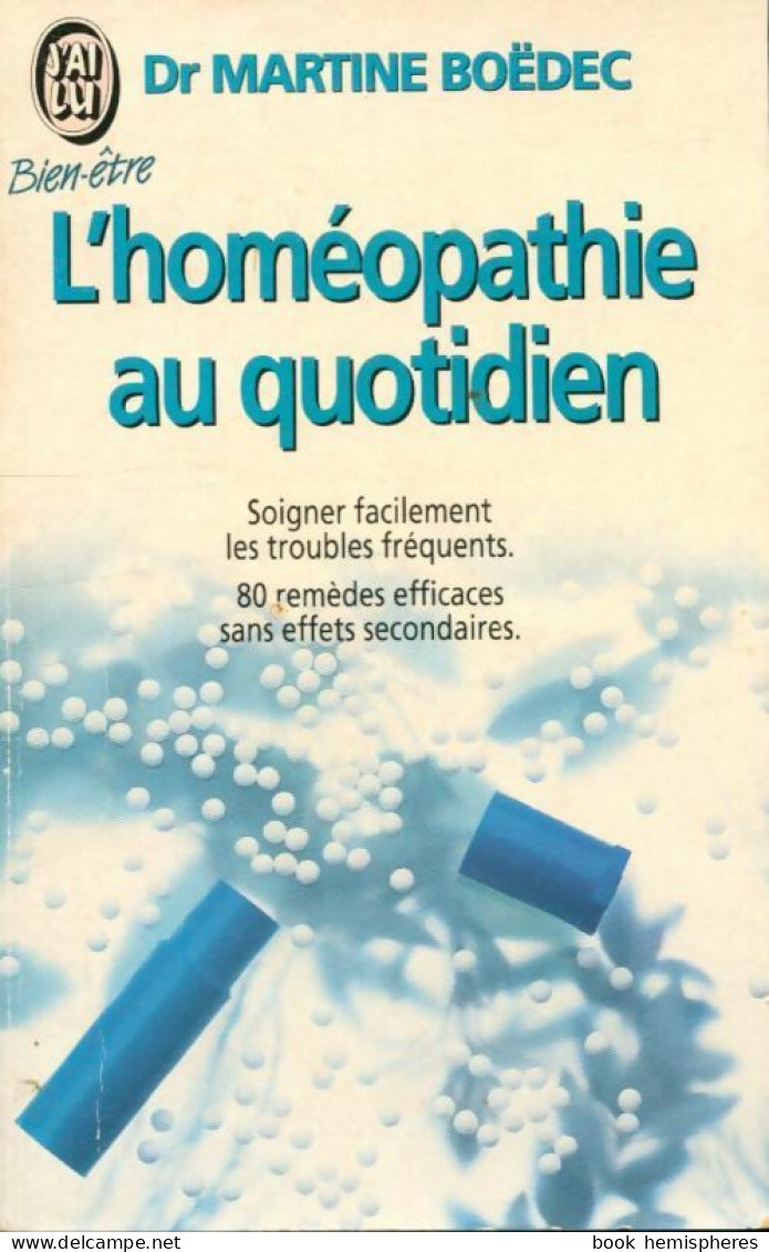 L'homéopathie Au Quotidien (1992) De Martine Boëdec - Salud