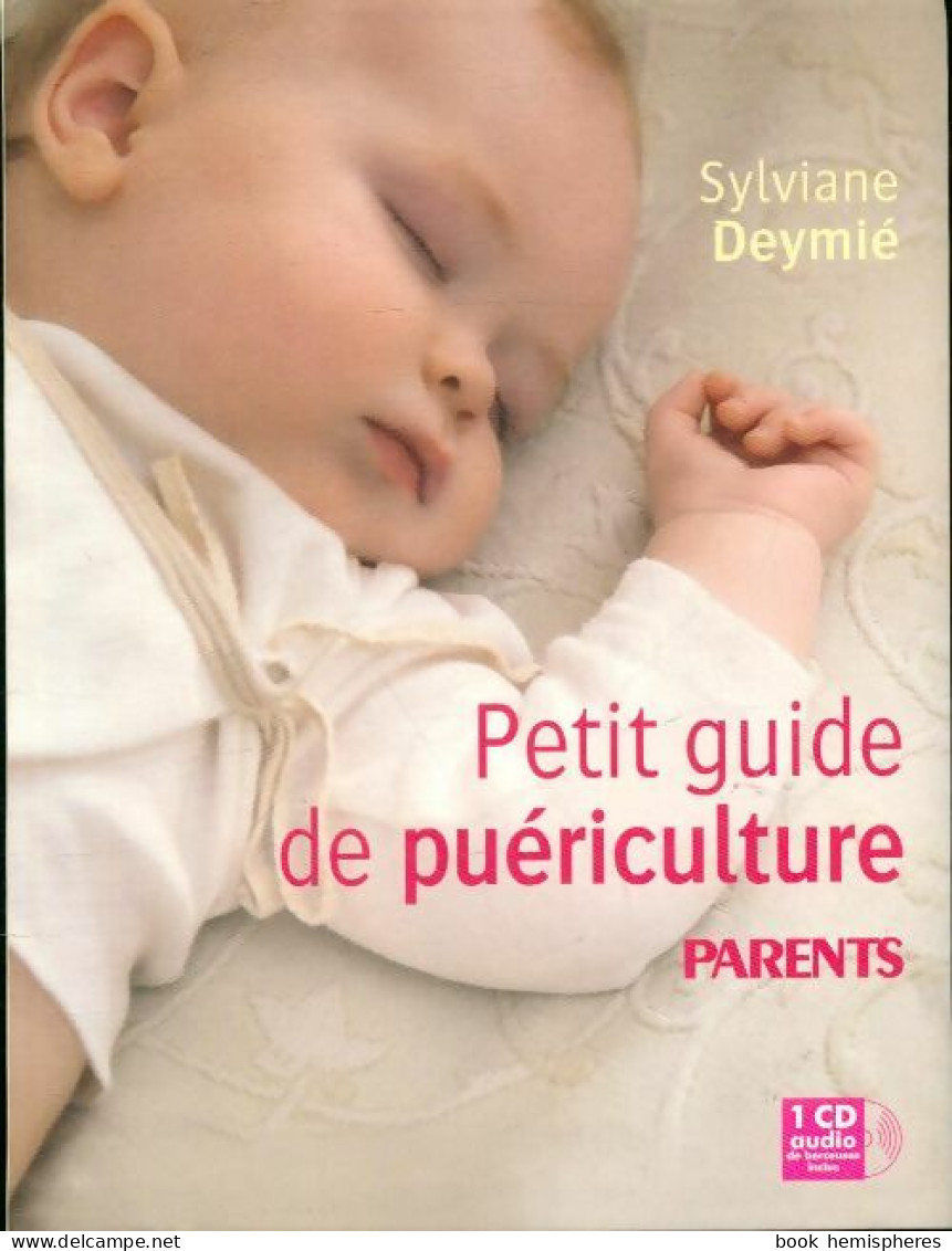 Petit Guide De Puériculture Parents (2011) De Sylviane Deymié - Gezondheid