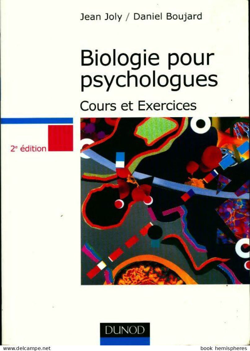 Biologie Pour Psychologues. Cours Et Exercices (2001) De Jean Joly - Wissenschaft