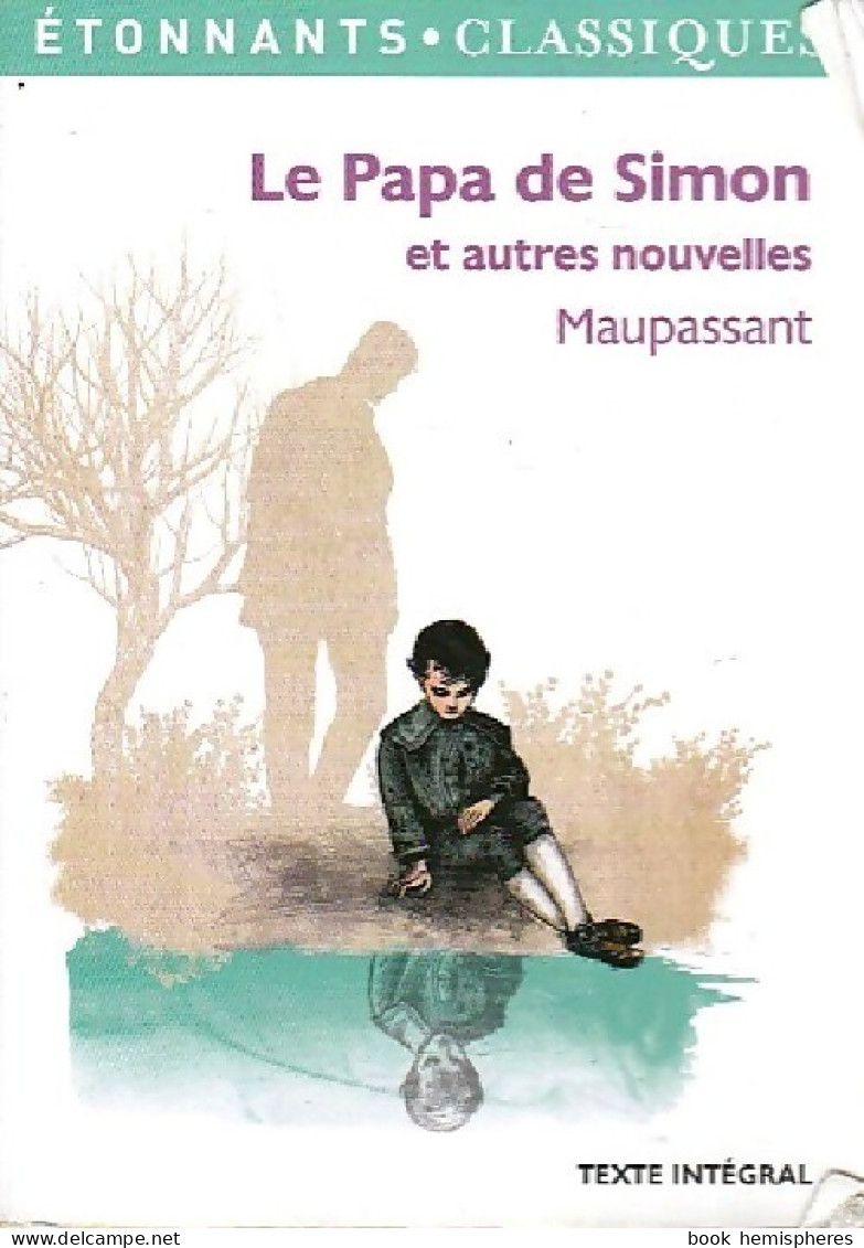 Le Papa De Simon Et Autres Nouvelles (2012) De Guy De Maupassant - Autres & Non Classés