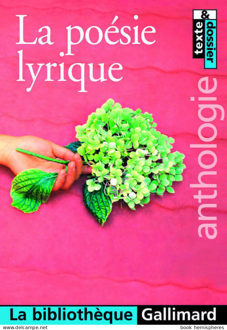 La Poésie Lyrique. Anthologie (2002) De Christine Chollet - Andere & Zonder Classificatie