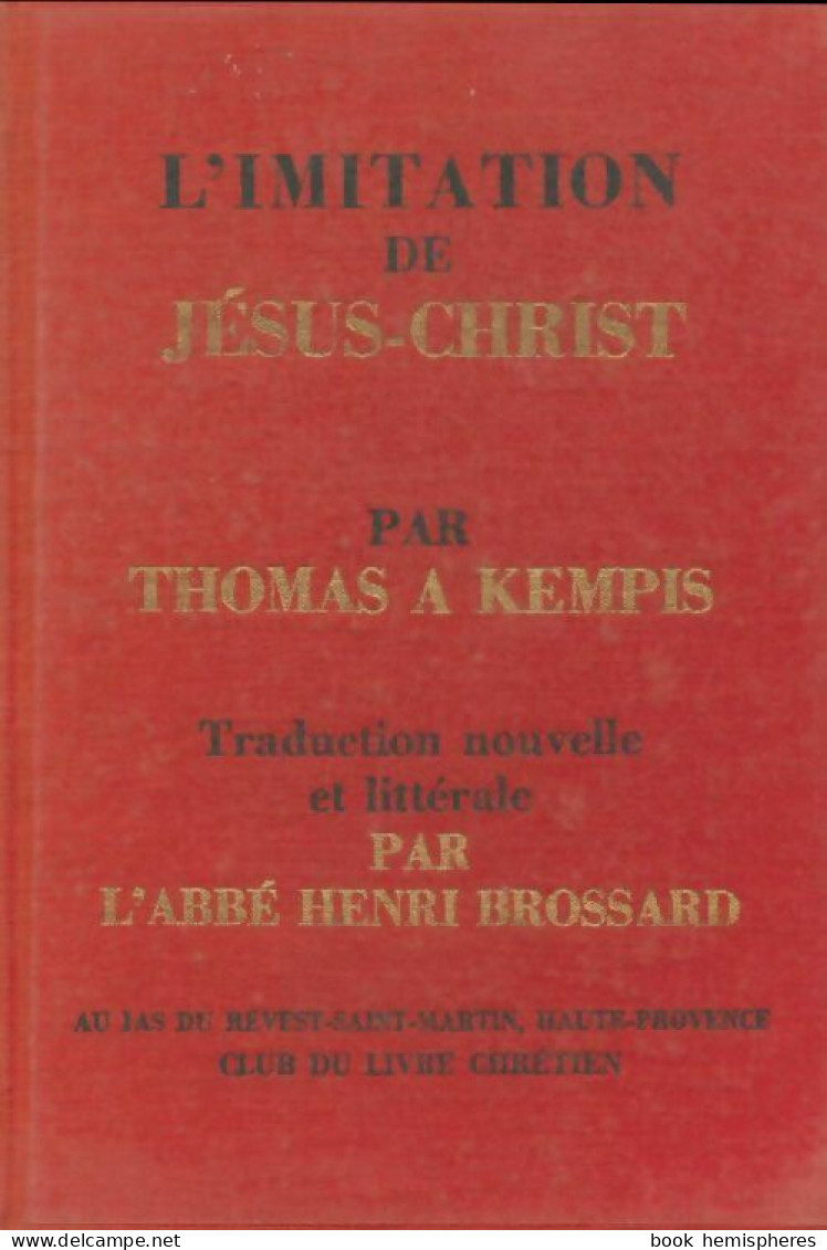 L'imitation De Jésus-Christ (1961) De Thomas A Kempis - Religion