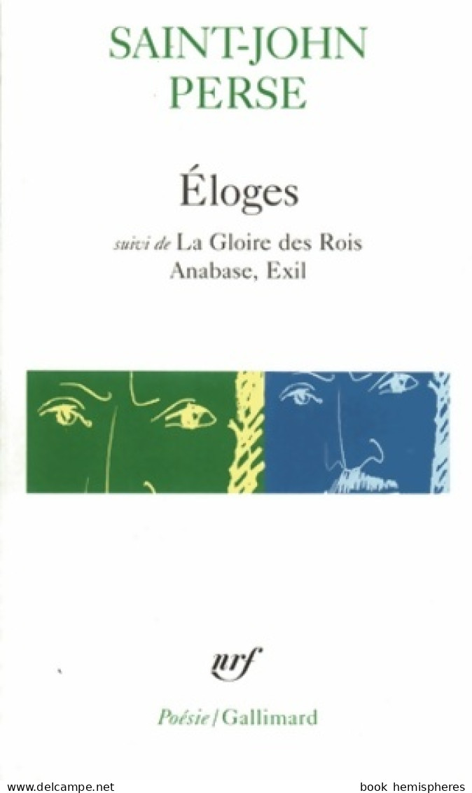 Eloges / La Gloire Des Rois / Anabase / Exil (1994) De Saint-John Perse - Andere & Zonder Classificatie