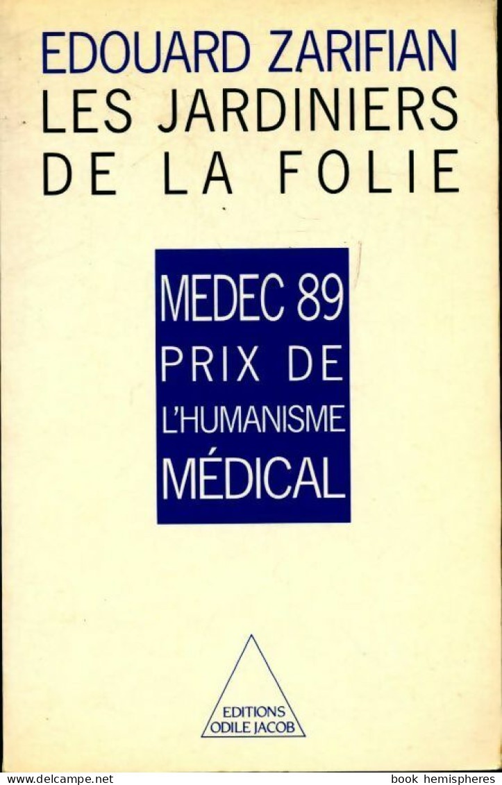 Les Jardiniers De La Folie (1988) De Edouard Zarifian - Psicología/Filosofía