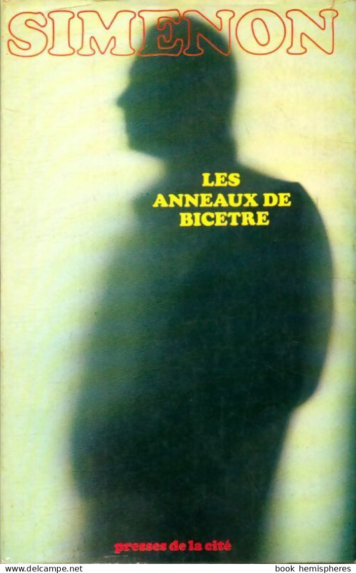 Les Anneaux De Bicêtre (1963) De Georges Simenon - Otros & Sin Clasificación