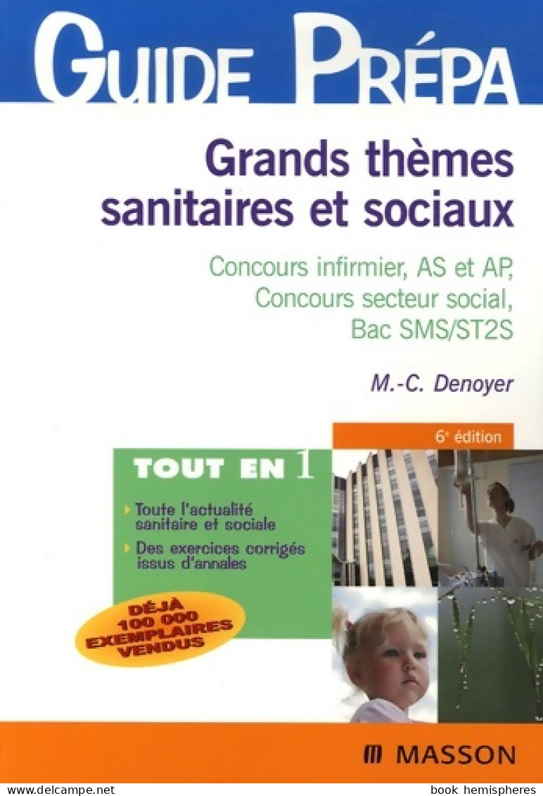 Grands Thèmes Sanitaires Et Sociaux - Concours Infirmier As Et Ap - Concours Secteur Social (2007) D - 18 Años Y Más