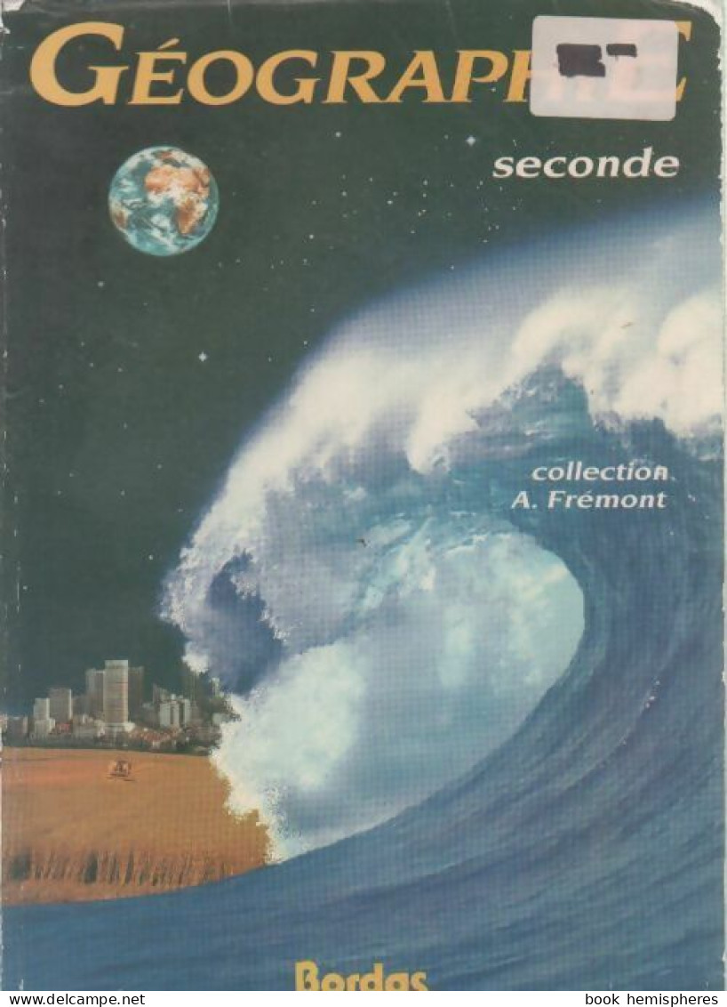 Géographie Seconde (1987) De Armand Frémont - 12-18 Años