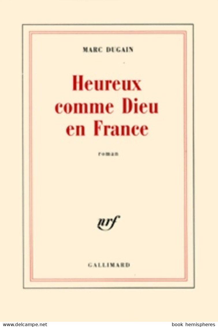 Heureux Comme Dieu En France (2002) De Marc Dugain - Historisch