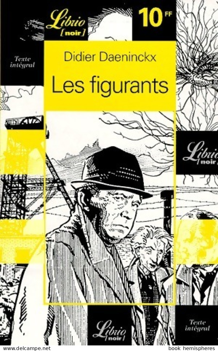 Les Figurants (1998) De Didier Daeninckx - Other & Unclassified