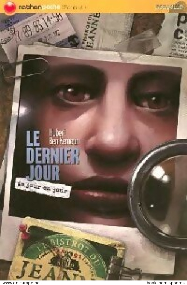 De Jour En Jour : Le Dernier Jour (2005) De Hubert Ben Kemoun - Otros & Sin Clasificación