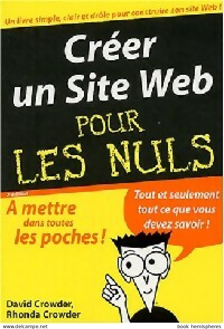 Créer Un Site Web Pour Les Nuls () De David Crowder - Informatica