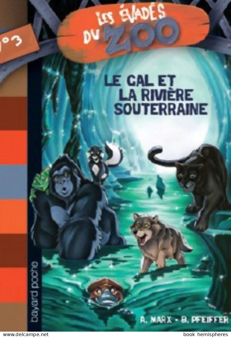 Le Gal Et La Rivière Souterraine (2010) De R. Marx - Autres & Non Classés