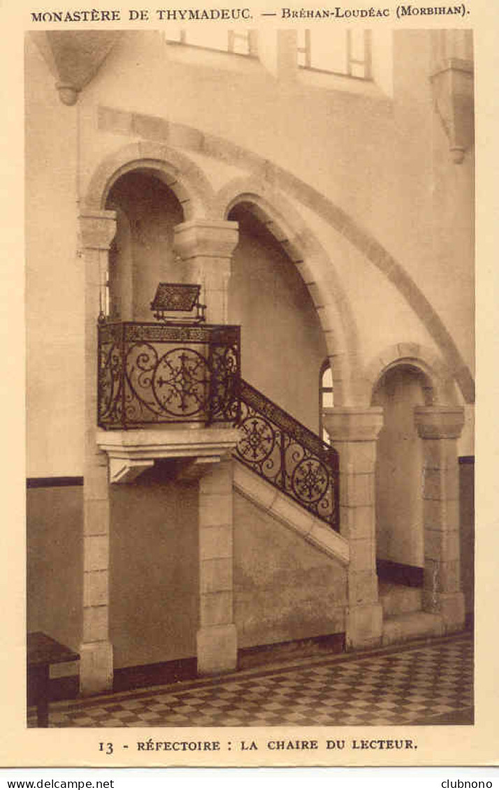 CPA - BREHAN-LOUDEAC - MONASTERE DE THYMADEUC - CHAIRE DU LECTEUR (RARE CLICHE) - Autres & Non Classés