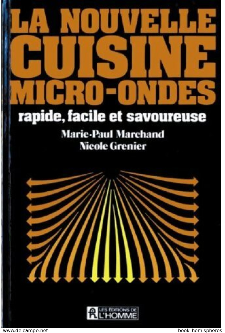 La Nouvelle Cuisine Micor-ondes (1982) De Nicole Marchand - Gastronomía