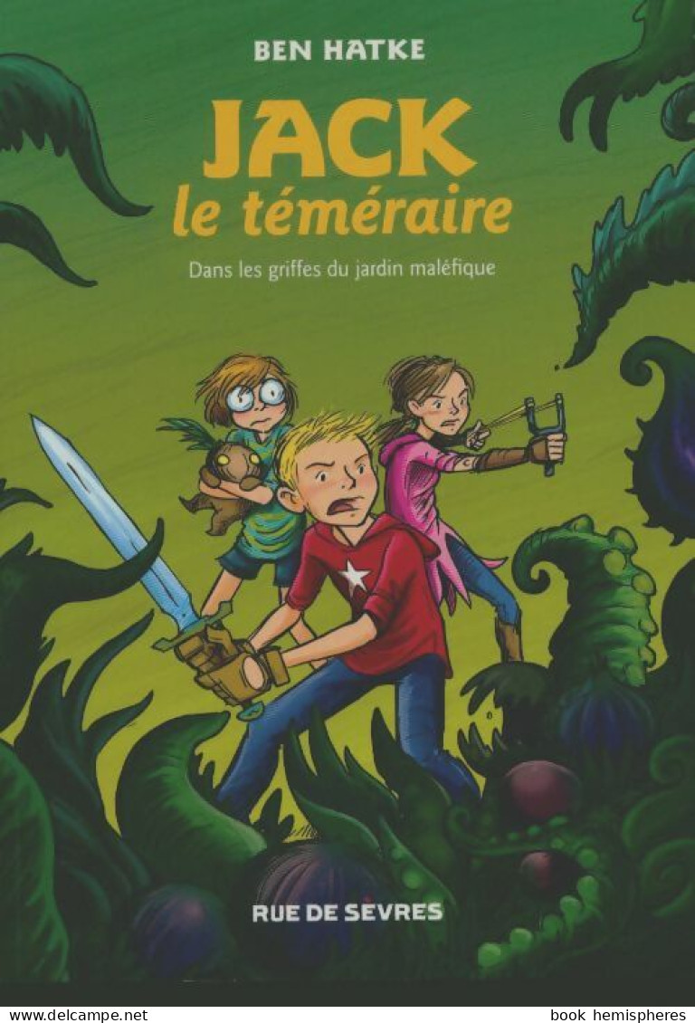 Jack Le Téméraire (2017) De Ben Hatke - Sonstige & Ohne Zuordnung