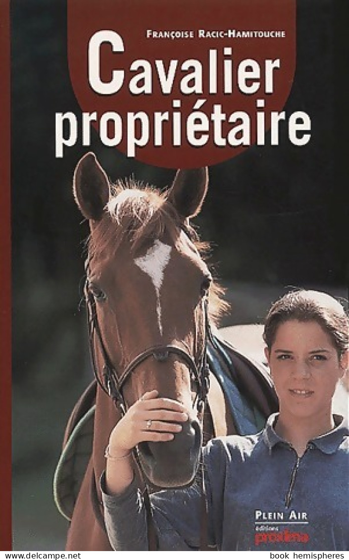 Cavalier Propriétaire (2001) De Françoise Racic-Hamitouche - Deportes