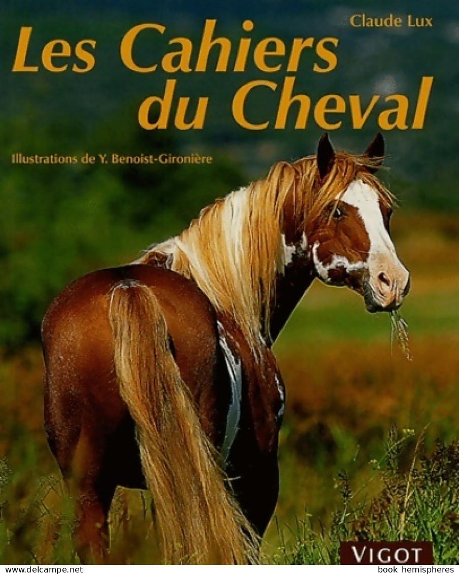 Les Cahiers Du Cheval (2004) De Claude Lux - Dieren