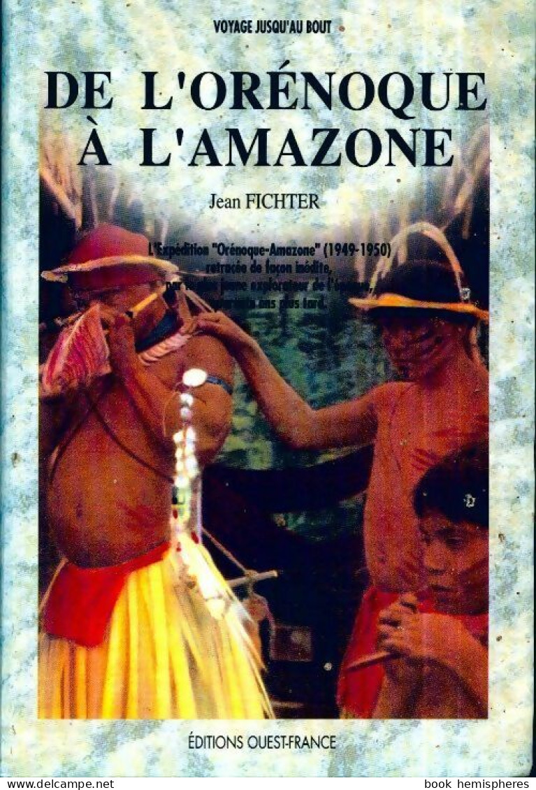 De L'Orénoque à L'amazone (1990) De Jean Fichter - Voyages