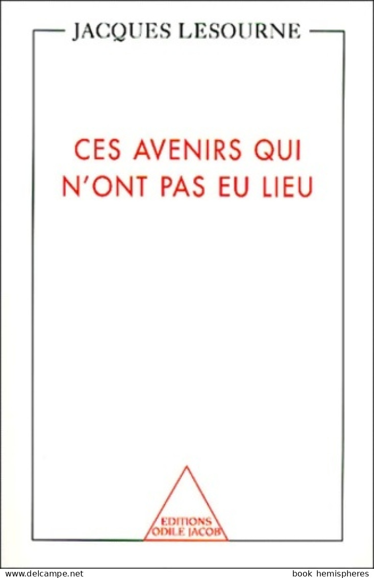 Ces Avenirs Qui N'ont Pas Eu Lieu (2003) De Jacques Lesourne - Géographie