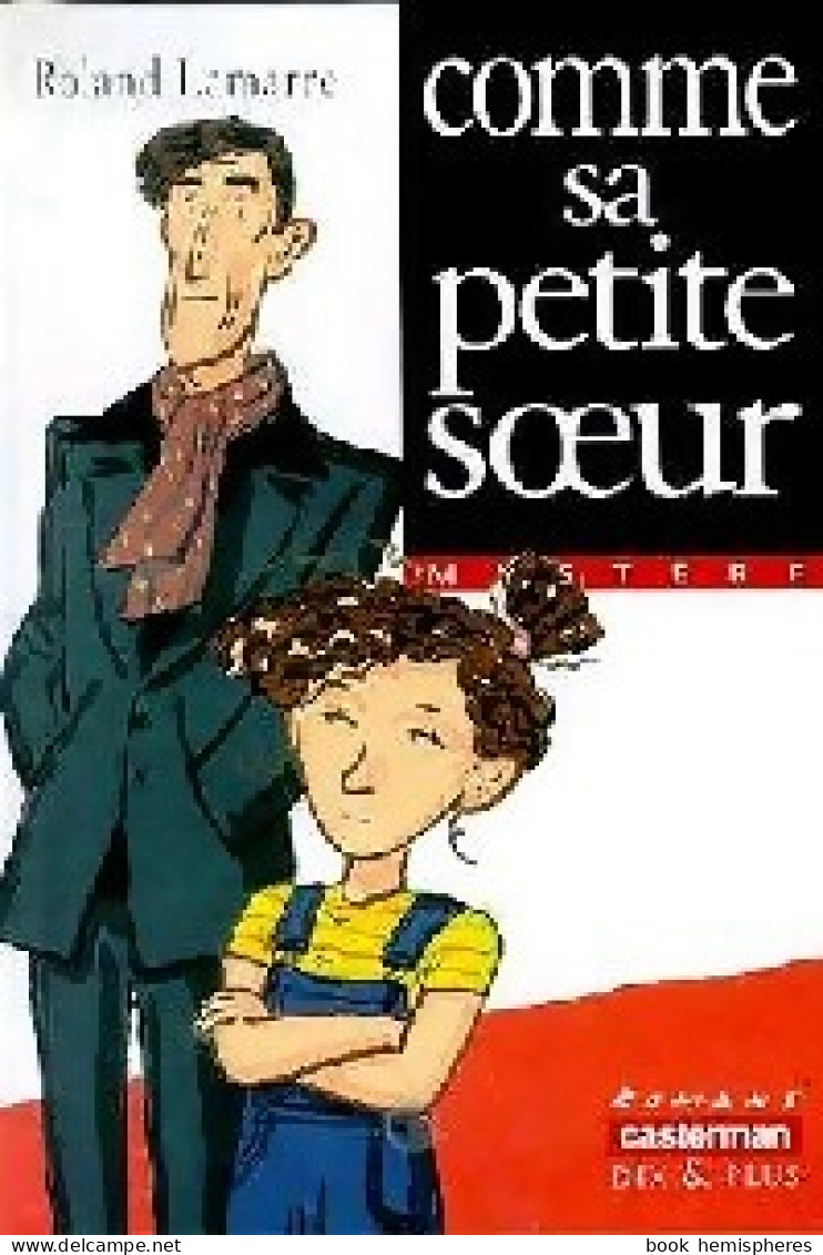 Comme Sa Petite Soeur (1998) De Roland Lamarre - Autres & Non Classés