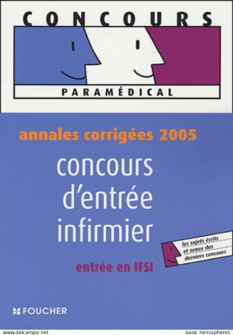 Annales Corrigées 2005 : Concours D'entrée Infirmier (2005) De Valérie Béal - 18+ Jaar