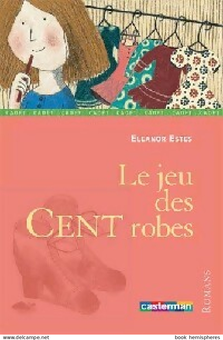 Le Jeu Des 100 Robes (2003) De Eleanor Estes - Autres & Non Classés