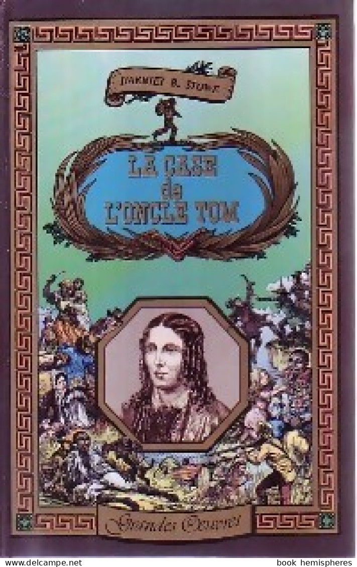 La Case De L'oncle Tom (1985) De Harriet Beecher-Stowe - Autres & Non Classés