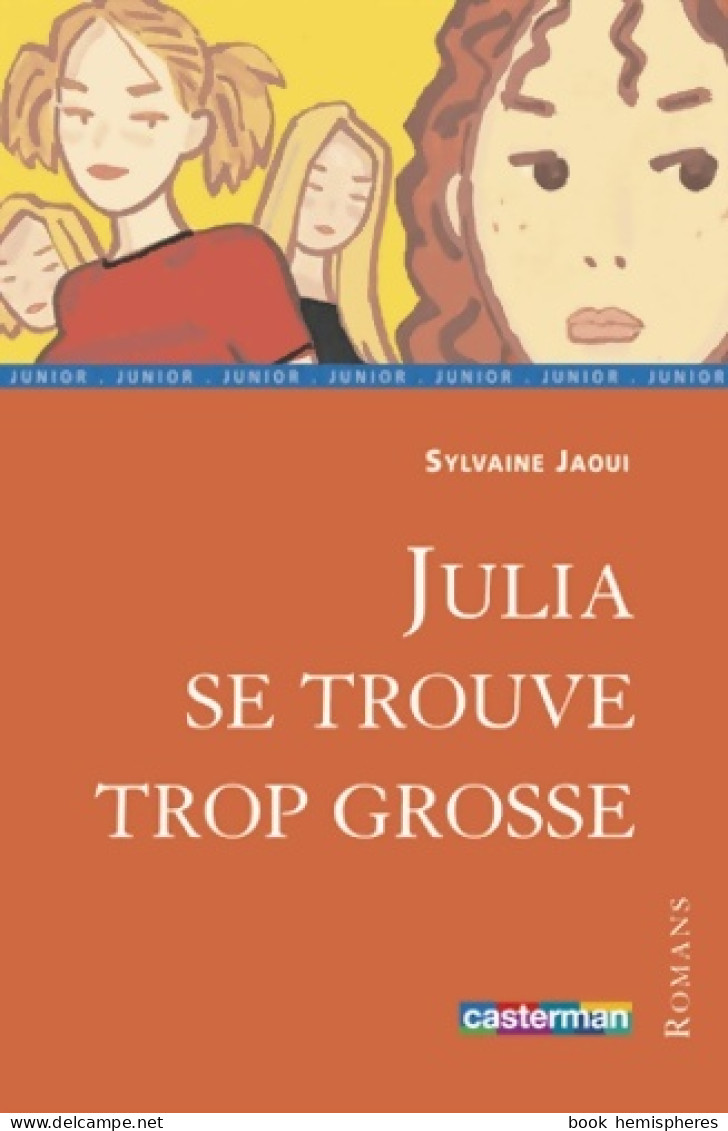 Julia Se Trouve Trop Grosse (2003) De Sylvaine Jaoui - Autres & Non Classés