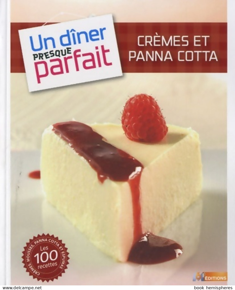 UN DINER PRESQUE PARFAIT CREMES ET PANACOTTAS (2012) De M6 Editions - Gastronomía